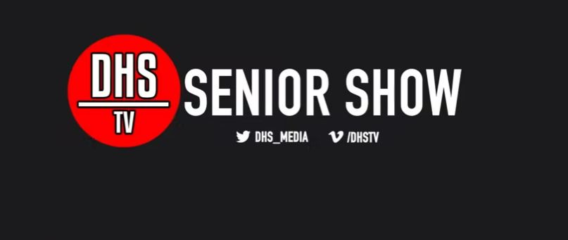 DHS-TV News 5-13-22 (The Senior Show)